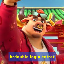 brdouble login entrar